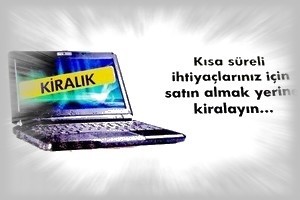 Kiralık laptopa ilgi artıyor